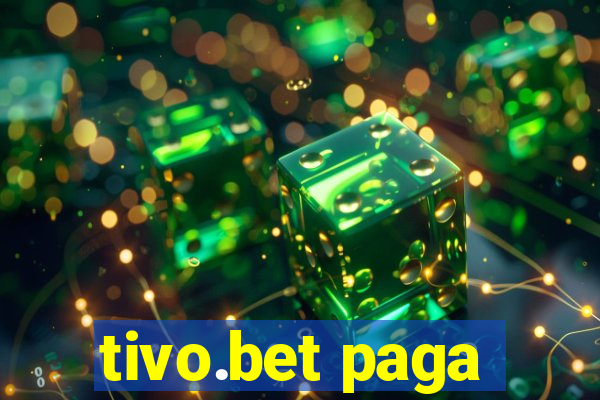 tivo.bet paga